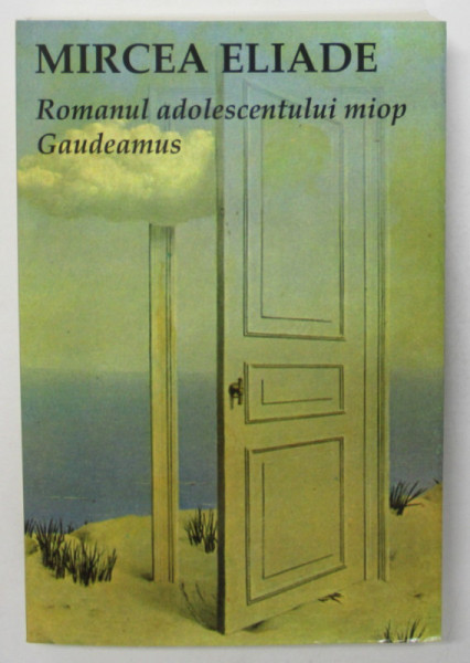 ROMANUL ADOLESCENTULUI MIOP , GAUDEAMUS de MIRCEA ELIADE , 2023