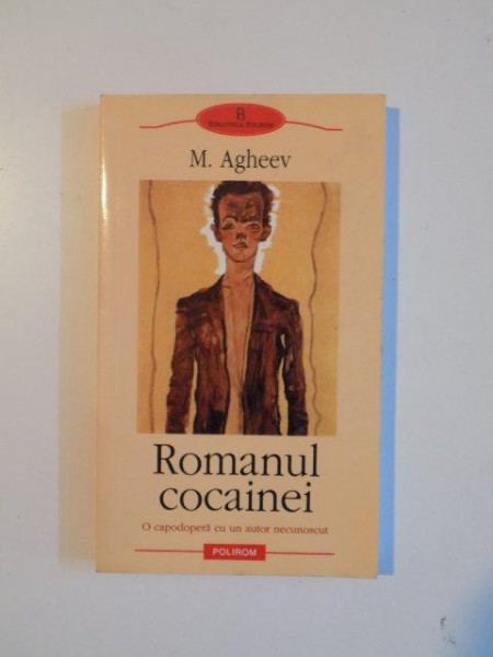 ROMANUL COCAINEI de M AGHEEV , 2007