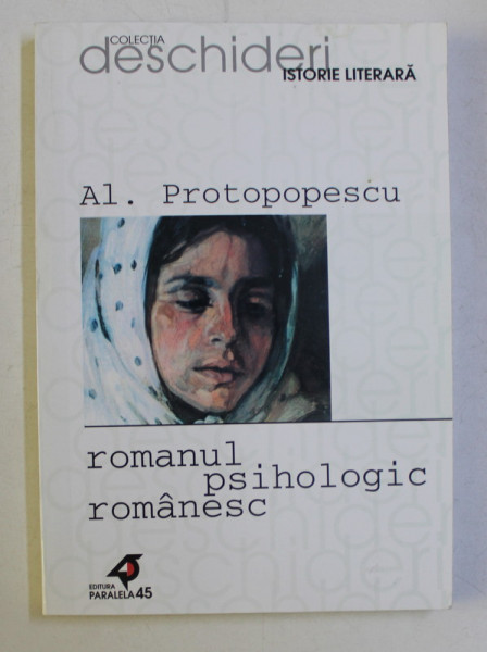 ROMANUL PSIHOLOGIC ROMANESC ED. a - III - a de AL. PROTOPOPESCU , 2002
