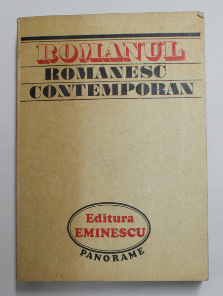 ROMANUL ROMANESC CONTEMPORAN 1944 - 1974 , de ION VLAD si CORNEL ROBU , 1974 , DEDICATIE *