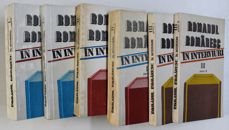 ROMANUL ROMANESC IN INTERVIURI - O ISTORIE AUTOBIOGRAFICA , antologie de AUREL SASU si MARIANA VARTIC , 6 VOLUME , 1985 - 1988