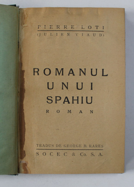 ROMANUL UNUI SPAHIU de PIERRE LOTI , 1923