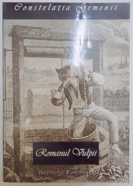 ROMANUL VULPII SAU PENTRU A NU FI POTRIVICI ADEVARULUI , ISPRAVIRILE PREA-ISCUSITULUI VULPOI , JUPAN RENART , 2000