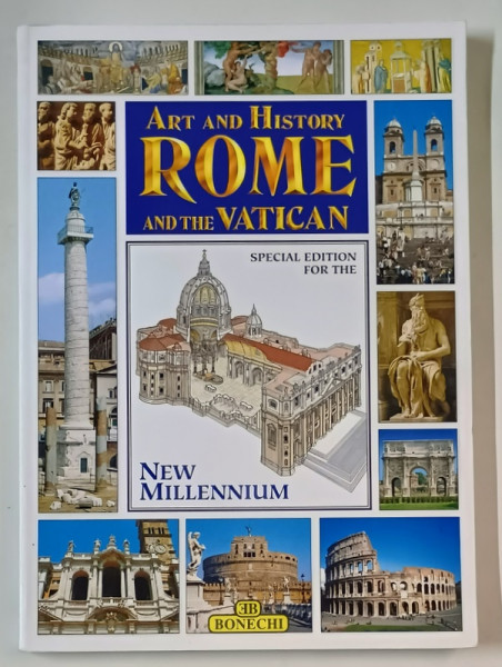 ROME AND VATICAN  , ART AND HISTORY , project by SERENA de LEONARDIS , text by STEFANO MASI , ANII  ' 2000