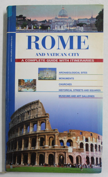 ROME AND VATICAN CITY - A COMPLETE GUIDE WITH ITINERARIES by SONIA GALLICO , 2007