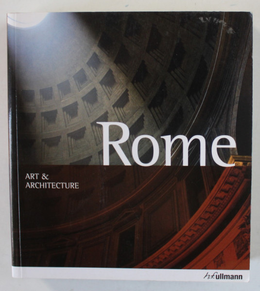 ROME , ART and ARCHITECTURE by BRIGITTE HINTZEN - BOHLEN  , 2016