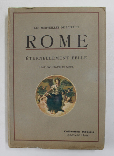 ROME - ETERNELLEMENT BELLE , AVEC 1045 ILLUSTRATIONS , 1937