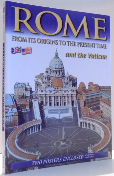 ROME, FROM ITS ORIGINS TO THE PRESENT TIME AND THE VATICAN