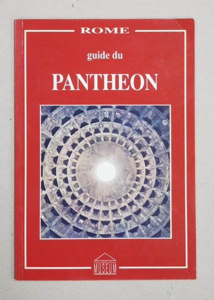 ROME  - GUIDE DU PANTHEON , par GIANFRANCO RUGGIERI , 1990