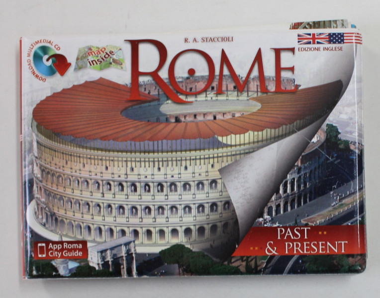 ROME , PAST AND PRESENT , WITH RECONSTRUCTIONS by R.A. STACCIOLI , 2008