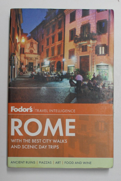 ROME , WITH BEST CITY WALKS AND SCENIC DAY TRIPS , FODOR 'S GUIDE , 2013