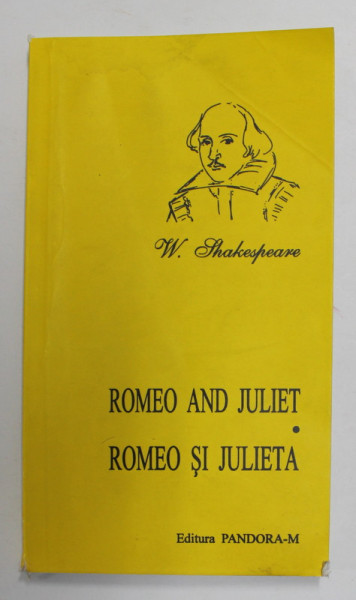 ROMEO SI JULIETA de WILLIAM SHAKESPEARE , EDITIE BILINGVA ROMANA - ENGLEZA , 2002