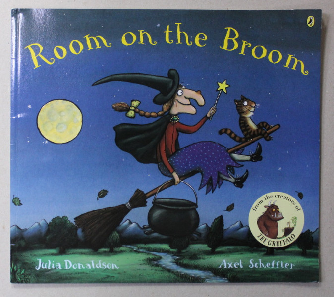 ROOM ON THE BROOM by JULIA DONALDSON , pictures by AXEL SCHEFFLER , 2001