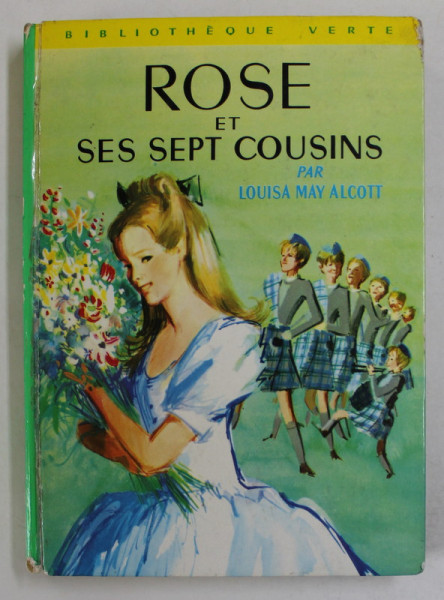 ROSE ET SES SEPT COUSINS par LOUISA MAY ALCOTT , 1950