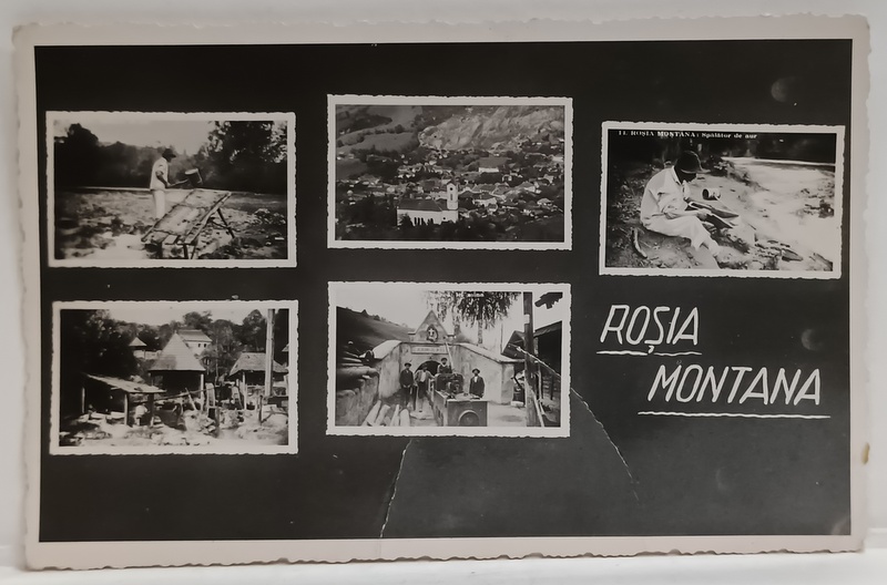 ROSIA MONTANA , FOTOMONTAJ CU CINCI IMAGINI , EXPLOATAREA MINIERA AURIFERA , FORMAT CARTE POSTALA , 1937