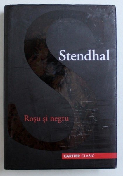 ROSU SI NEGRU de STENDHAL , 2005
