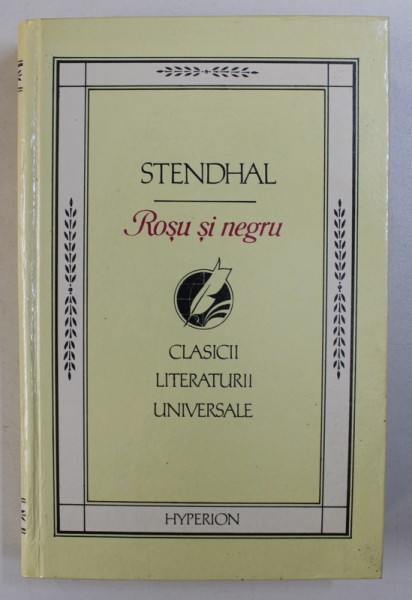 ROSU SI NEGRU de STENDHAL , traducere de GELLU NAUM , 1994