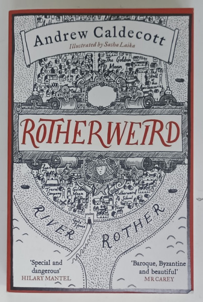 ROTHERWEIRD by ANDREW CALDECOTT, ILUSTRATED by SASHA LAIKA, 2017