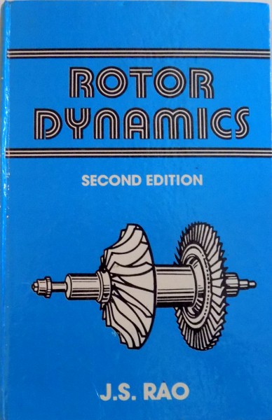 ROTOR DYNAMICS, SECOND EDITION de J.S. RAO, 1991