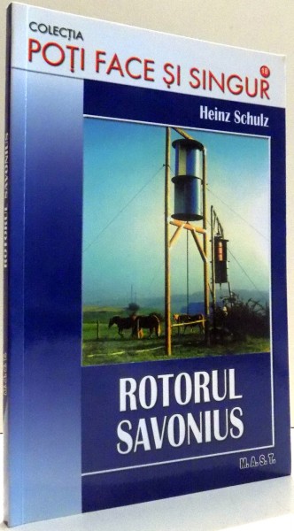 ROTORUL SAVONIUS de HEINZ SCHULZ , 2010