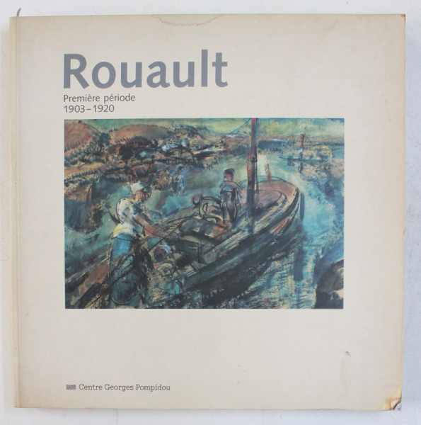 ROUAULT , PREMIERE PERIODE ( 1903 - 1920 ) , 1992