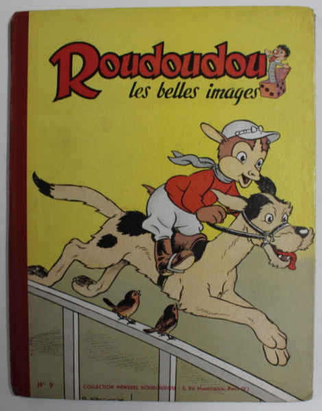 ROUDOUDOU  , LES BELLES IMAGES , MENSUEL , REVISTA PENTRU COPII , COLEGAT DE 6 NUMERE CONSECUTIVE , 1954