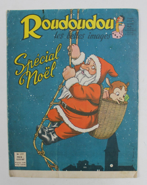 ROUDOUDOU , LES BELLES IMAGES , NUMAR SPECIAL DE CRACIUN , REVISTA PENTRU COPII , NO. 177  , DECEMBRE  , 1962