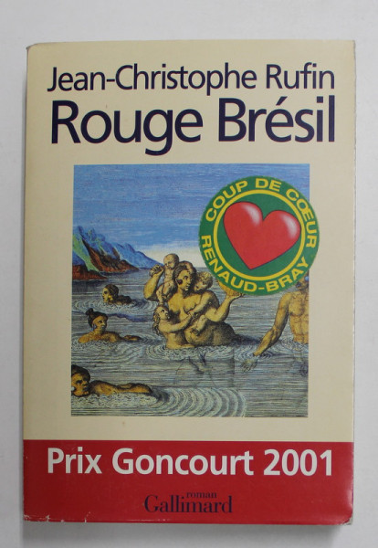 ROUGE BRESIL - roman par JEAN - CHRISTOPHE RUFIN , 2001