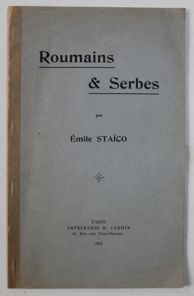 ROUMAINS & SERBES par EMILE STAICO , 1912