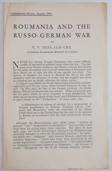 ROUMANIA AND THE RUSSO-GERMAN WAR by V.V. TILEA, LL.D. C.B.E  1941