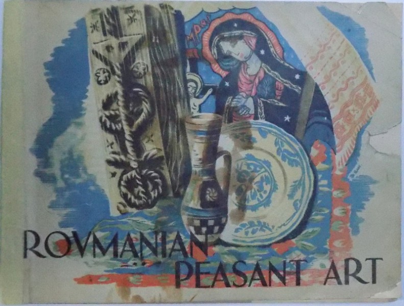 ROUMANIAN PEASANT ART