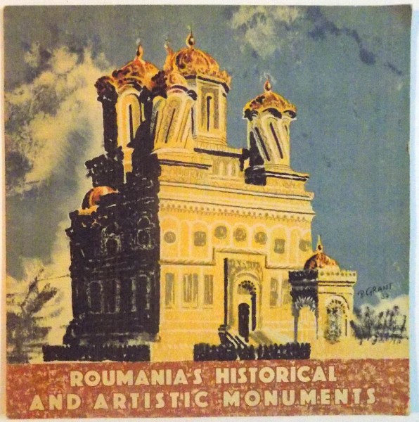 ROUMANIA`S HISTORICAL AND ARTISTIC MONUMENTS