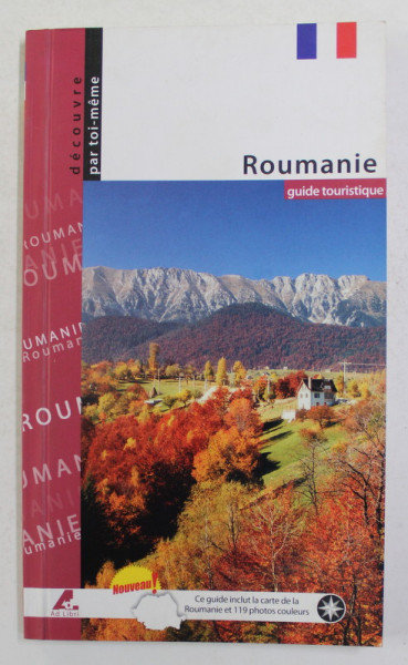 ROUMANIE - GUIDE TOURISTIQUE , texte MARIANA  PASCARIU , photographies FLORIN ANDREESCU , 2007