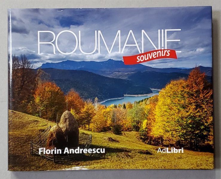 ROUMANIE SOUVENIRS , photographie FLORIN ANDREESCU , texte MARIANA PASCARU , 2018