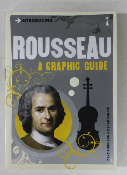 ROUSSEAU  - A GRAPHIC GUIDE by DAVE ROBINSON and OSCAR ZARATE , 2011