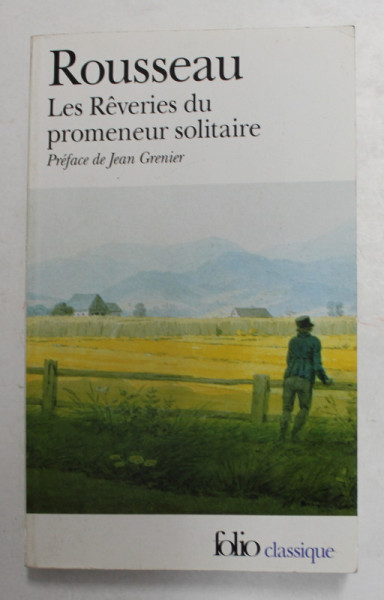 ROUSSEAU - LES REVERIES DU PROMENEUR SOLITAIRE , 2009