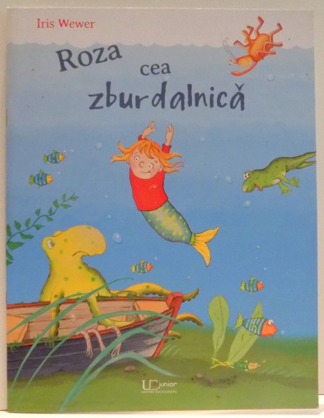 ROZA CEA ZBURSALNICA de IRIS WEWER , 2017