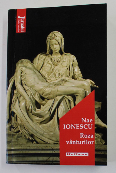 ROZA VANTURLOR de NAE IONESCU , 2021