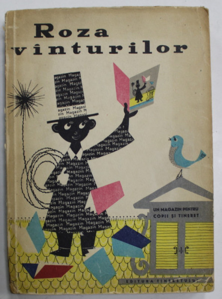 ROZA VINTURILOR , UN MAGAZIN PENTRU COPII SI TINERET , editie ingrijita de MIHAIL STOIAN , 1958