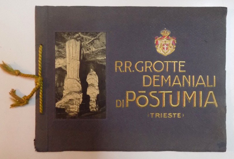 R.R. GROTTE DEMANIALI DI POSTUMIA, PRESSO TRIESTE