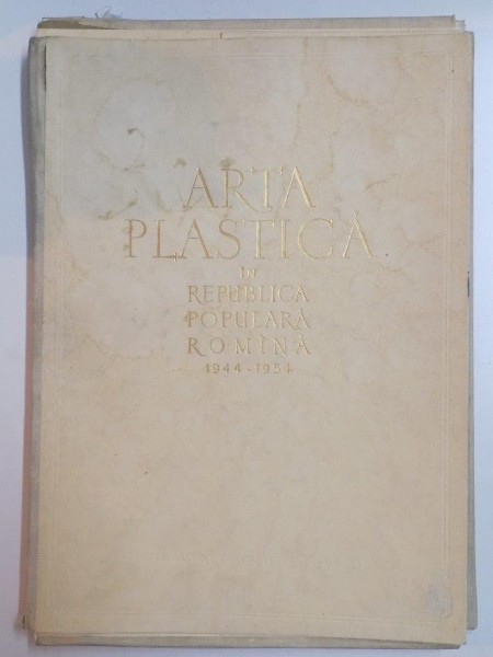 ÀRTA PLASTICA IN REPUBLICA POPULARA ROMANA 1944-1954