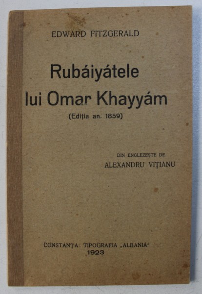 RUBAYATELE LUI OMAR KHAYYAM de EDWARD FITZGERALD , 1923
