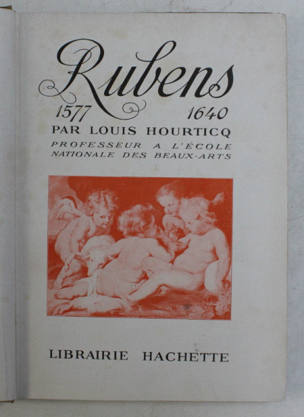 RUBENS 1577-1640 par LOUIS HOURTICQ , 1924