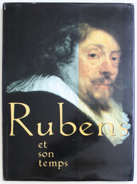 RUBENS ET SON TEMPS par RENE DALEMANS , 2000