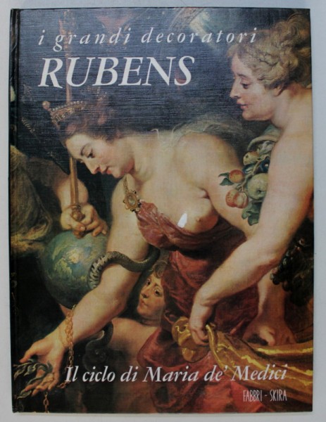 RUBENS - IL CICLO DI MARIA DE ' MEDICI , testo di OTTO VON SIMSON , 1968