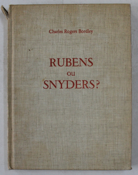 RUBENS OU SNYDERS ? par CHARLES  - ROGERS BORDLEY