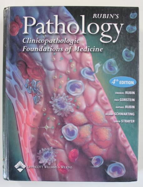RUBIN 'S PATHOLOGY , CLINICOPATHOLOGY FOUNDATIONS OF MEDICINE by EMANUEL RUBIN ...DAVID STRAYER , 2004, CD INCLUS *