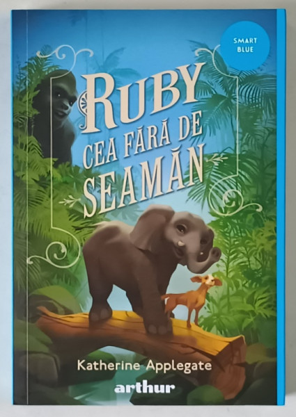 RUBY CEA FARA DE SEAMAN de KATHERINE APPLEGATE , 2025 *EDITIE BROSATA
