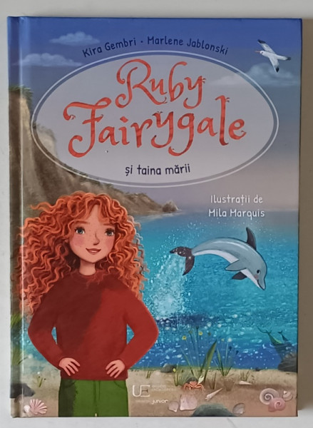 RUBY FAIRYGALE SI TAINA MARII , ilustratii de MILA MARQUIS , de KIRA GEMBRI si MARLENE JABLONSKI , 2025