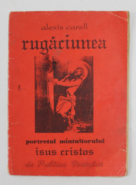 RUGACIUNEA de ALEXIS CARREL , 1991